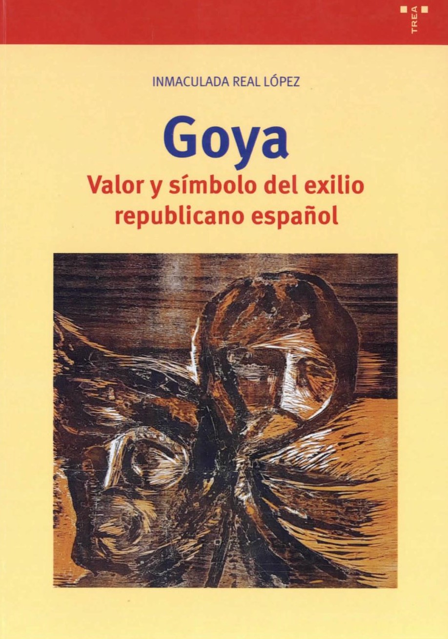 Goya: valor y símbolo del exilio republicano español