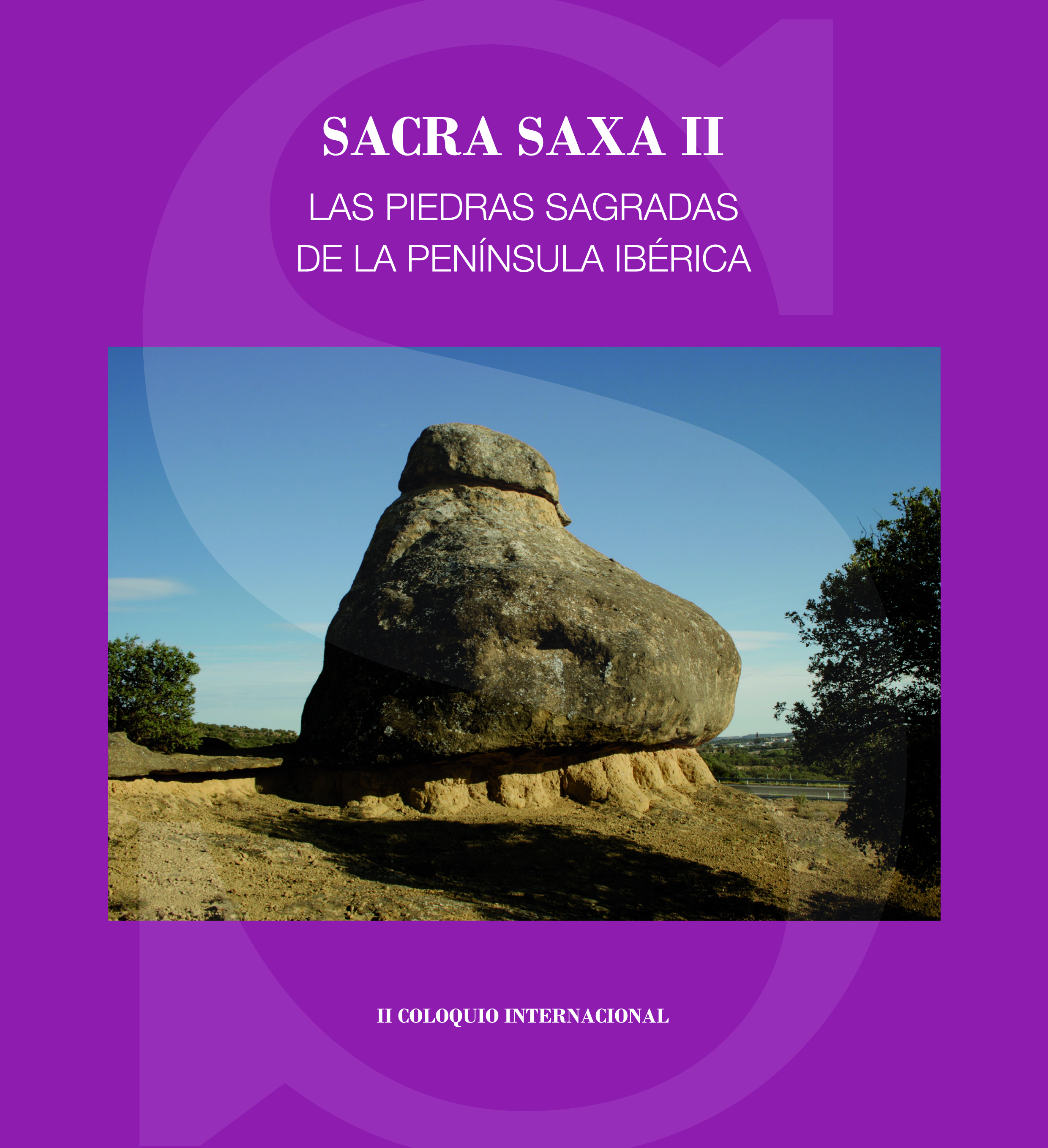 Portada: Sacra saxa II: las piedras sagradas de la península ibérica