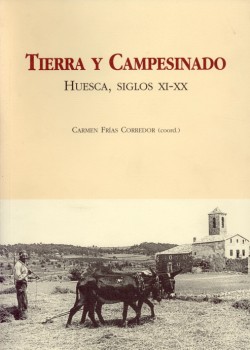 Portada: Tierra y campesinado. Huesca, siglos XI-XX