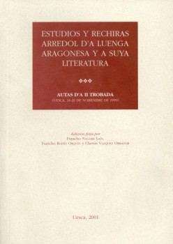 Estudios y rechiras arredol d'a luenga aragonesa y a suya literatura.