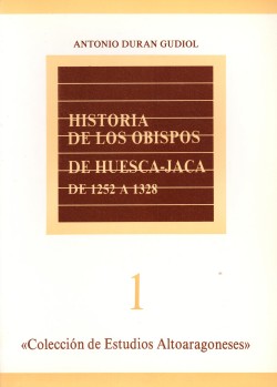 Portada: Historia de los obispos de Huesca-Jaca de 1252 a 1328