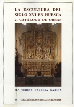 Portada: La escultura del siglo XVI en Huesca
