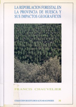 Portada: La repoblación forestal en la provincia de Huesca y sus impactos geográficos