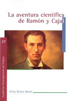 Portada: La aventura científica de Ramón y Cajal