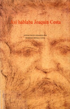 Portada: Así hablaba Joaquín Costa