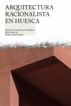 Portada: Arquitectura racionalista en Huesca