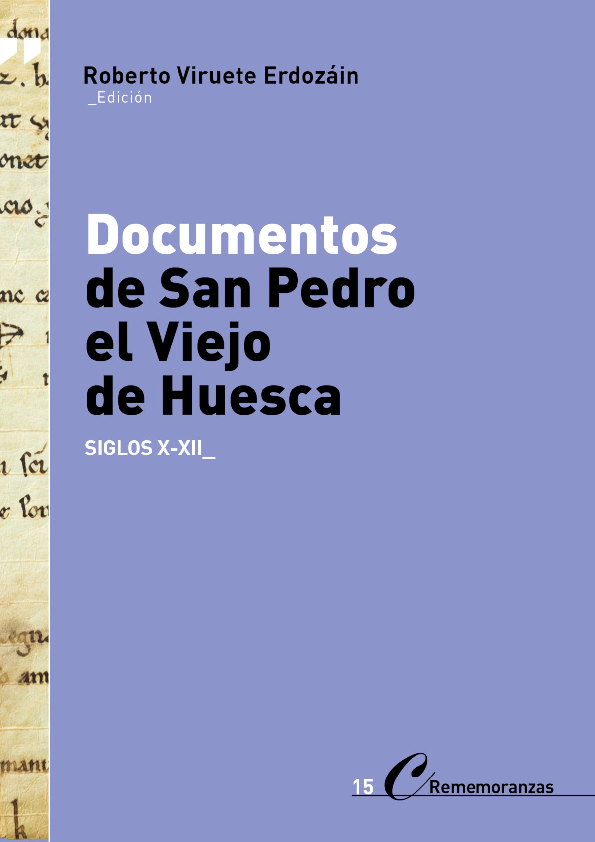 Portada: Documentos de San Pedro el Viejo de Huesca: siglos X-XII
