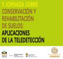 X Jornada sobre Conservación y Rehabilitación de Suelos