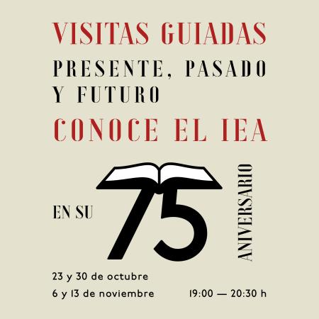 Visitas guiadas: Conoce el IEA en su 75.º aniversario