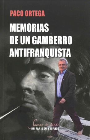 Memorias de un gamberro antifranquista