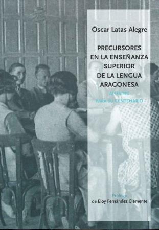 Prescursores en la enseñanza superior de la lengua aragonesa