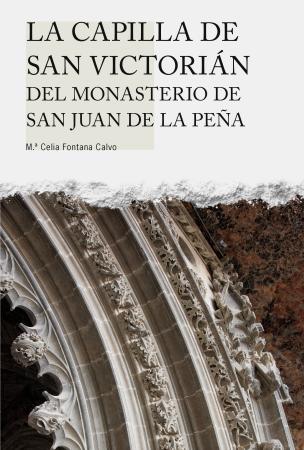 Imagen: La capilla de san Victorián del monasterio de San Juan de la Peña