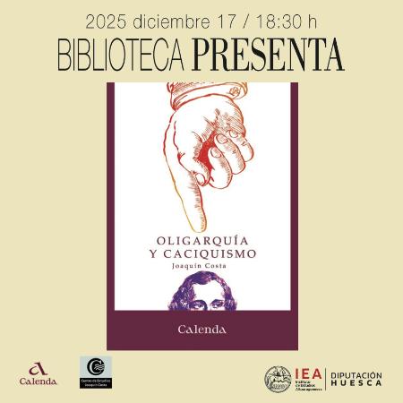 Biblioteca Presenta la última edición de 'Oligarquía y caciquismo' de Joaquín Costa