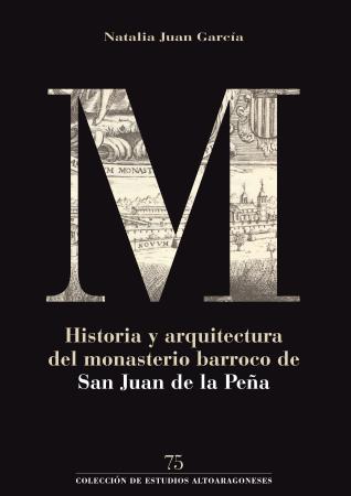 Imagen: Historia y arquitectura del monasterio barroco de San Juan de la Peña