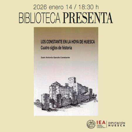 Biblioteca Presenta el libro sobre los Constante en la Hoya de Huesca
