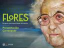 Imagen Flores: mujeres que hacen brotar la historia