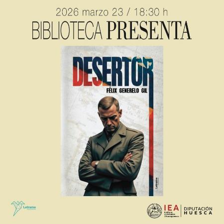 Presentación de 'El desertor', última novela de Félix Generelo Gil